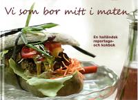 Vi som bor mitt i maten