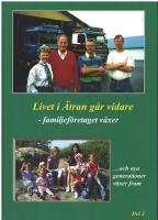 Livet i &Auml;tran g&aring;r vidare - familjef&ouml;retaget v&auml;xer. Del 2