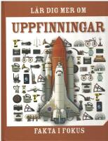 Fakta i fokus : l&auml;r dig mer om uppfinningar