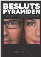 Beslutspyramiden - Stegen till b&auml;ttre beslut