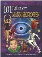 101 fakta om m&auml;nniskokroppen