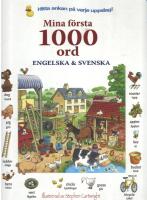 Mina f&ouml;rsta 1000 ord: engelska & svenska