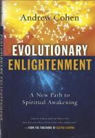 Evolutionary Enlightenment : A new path to spiritual awakening