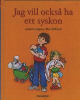 Jag vill ocks&aring; ha ett syskon