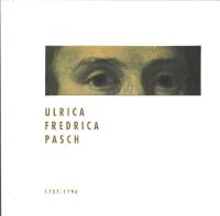 Ulrica Fredrica Pasch 1735-1796