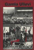 Gamla Ullevi : en kavalkad i ord och bild