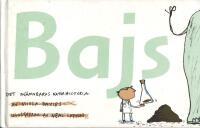 Bajs : det on&auml;mnbaras naturhistoria