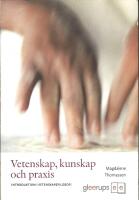 Vetenskap, kunskap och praxis