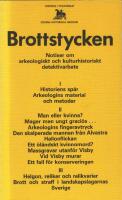 Brottstycken - notiser om arkeologiskt och kulturhistoriskt detektivarbete