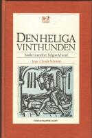 Den heliga vinthunden : Sankt Guinefort, helgon & hund