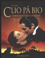 Clio p&aring; bio : om amerikansk film, historia och identitet