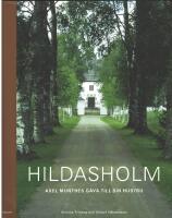 Hildasholm : Axel Munthes g&aring;va till sin hustru
