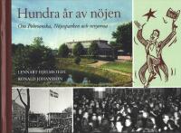 Hundra &aring;r av n&ouml;jen - Om Pehrsonska, N&ouml;jesparken och revyerna