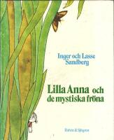 Lilla Anna och de mystiska fr&ouml;na