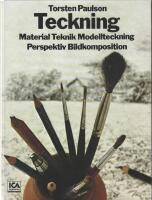 Teckning : material, teknik, modellteckning, perspektiv, bildkomposition