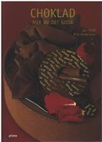 Choklad : mer av det goda