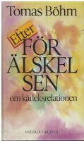 Efter f&ouml;r&auml;lskelsen : om k&auml;rleksrelationen