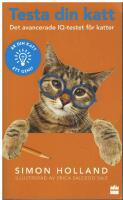 Testa din katt : Det avancerade IQ-testet f&ouml;r katter