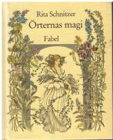 &Ouml;rternas magi : krydd- och medicinalv&auml;xternas hemligheter