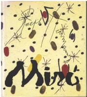 Joan Mir&oacute;, 1893-1983 : nattens utforskare : m&aring;lare, skulpt&ouml;r, grafiker