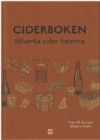 Ciderboken : tillverka cider hemma