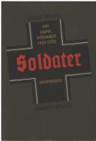 Soldater : om kamp, d&ouml;dande och d&ouml;d