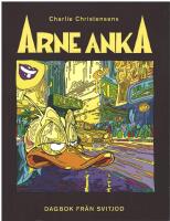 Arne Anka. Dagbok fr&aring;n Svitjod