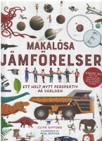 Makal&ouml;sa j&auml;mf&ouml;relser : Ett helt nytt perspektiv p&aring; v&auml;rlden