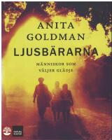 Ljusb&auml;rarna : m&auml;nniskor som v&auml;ljer gl&auml;dje