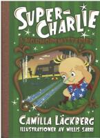 Super-Charlie och mormorsmysteriet