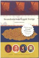 Invandrarna som byggde Sverige