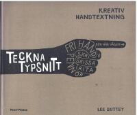 Teckna typsnitt : kreativ handtextning