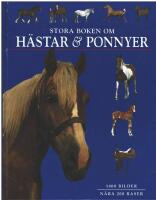 Stora boken om h&auml;star och ponnyer