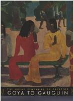 Goya to Gauguin - The great centuries of painting