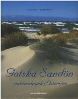 Gotska Sand&ouml;n : nationalpark i &Ouml;stersj&ouml;n