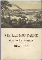 Vieille Montagne : Hundra &aring;r i Sverige 1857 - 1957