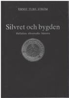 Silvret och bygden : Hellefors silververks historia
