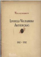 Lindells V&aring;gfabriks Aktiebolag 1882-1932