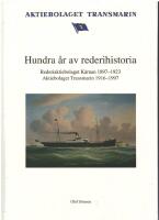 Hundra &aring;r av rederihistoria - Rederiaktiebolaget K&auml;rnan 1897-1923, Aktiebolaget Transmarin 1916-1997