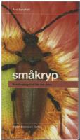 Sm&aring;kryp - best&auml;mningsbok f&ouml;r 445 arter