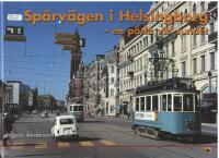 Sp&aring;rv&auml;gen i Helsingborg - en p&auml;rla vid sundet