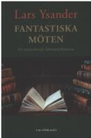 Fantastsika m&ouml;ten &ndash; En annorlunda litteraturhistoria