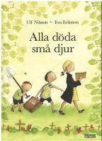 Alla d&ouml;da sm&aring; djur