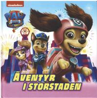 Paw Patrol-filmen. &Auml;ventyr i storstaden