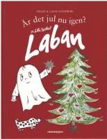 &Auml;r det jul nu igen? sa Lilla Sp&ouml;ket Laban
