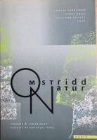 Omstridd natur : trender och utmaningar i nordisk naturf&ouml;rvaltning