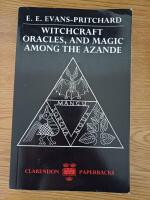 Witchcraft, oracles and magic among the azande