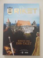 Riket : boken om 1300-talet
