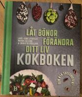 L&aring;t b&ouml;nor f&ouml;r&auml;ndra ditt liv : kokboken