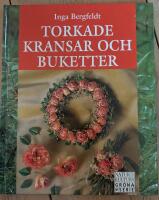 Bergfeldt, I/Torkade kransar och buketter